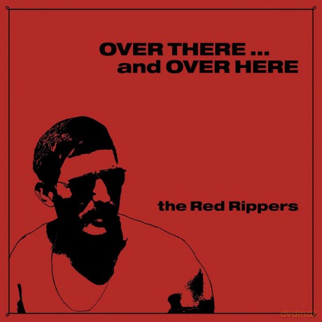 Red Rippers: Over There And Over Here [Winyl]