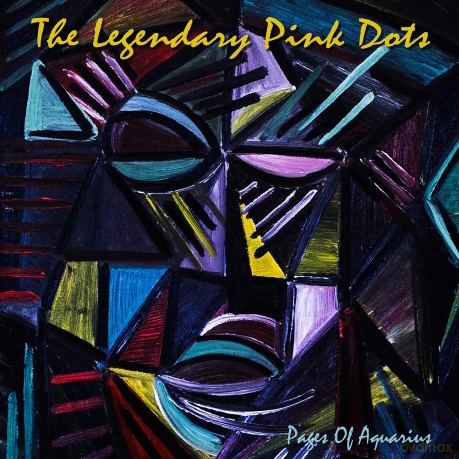 Legendary Pink Dots: Pages Of Aquarius [CD]
