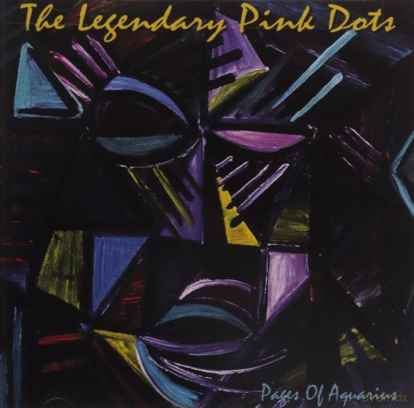 Legendary Pink Dots: Pages Of Aquarius [CD]