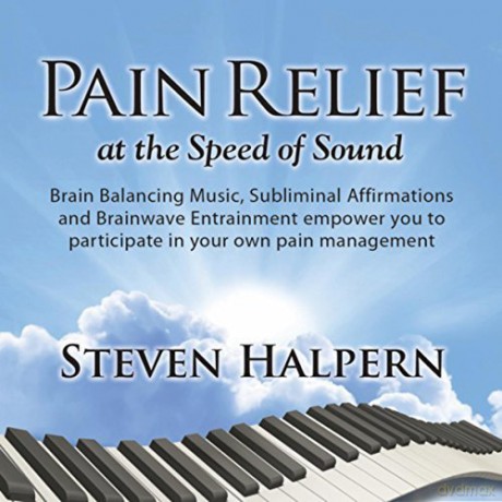 Steven Halpern: Pain Relief At The Speed Of Sound [CD]