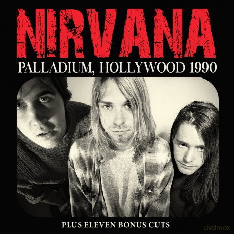 Nirvana: Palladium. Hollywood 1990 [CD]