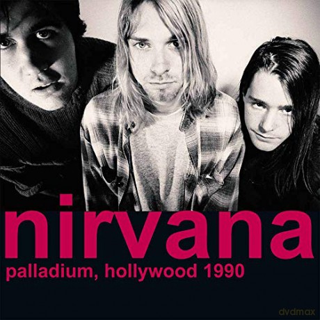 Nirvana: Palladium. Hollywood 1990 [2xWinyl]