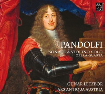 Gunar Letzbor: Pandolfi: Six Violin Sonatas Op.4 [CD]