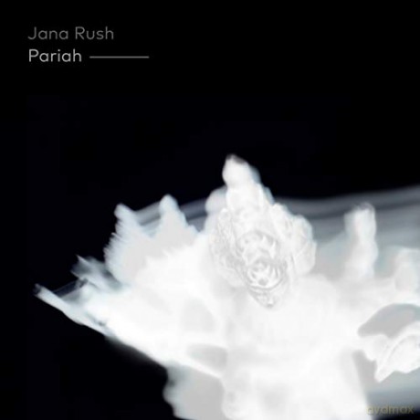Jana Rush: Pariah [CD]