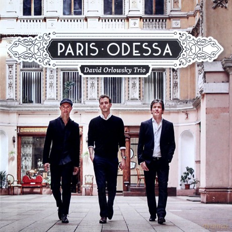 David Orlowsky Trio: Paris - Odessa [CD]