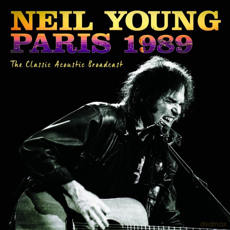 Neil Young: Paris 1989 [CD]