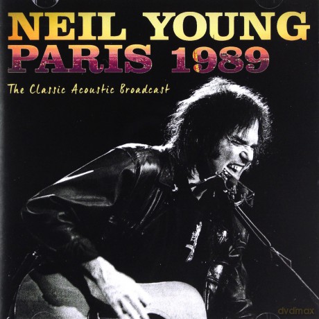 Neil Young: Paris 1989 [CD]