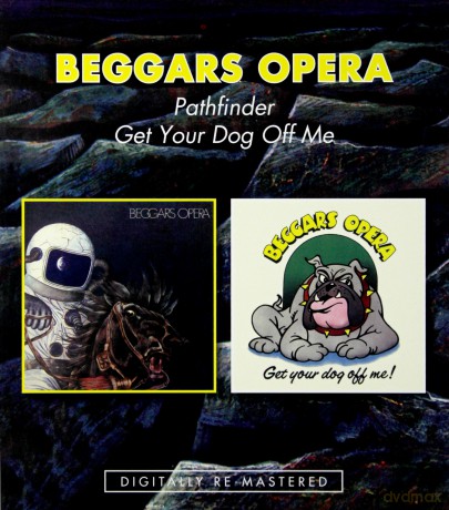 Beggars Opera: Pathfinder / Get Your Dog Off Me [CD]