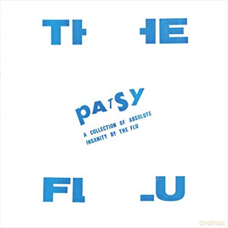 Flu: Patsy: A Collection Of Absolute Insanity [2xWinyl]