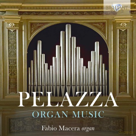 Fabio Macera: Pelazza: Organ Music [CD]