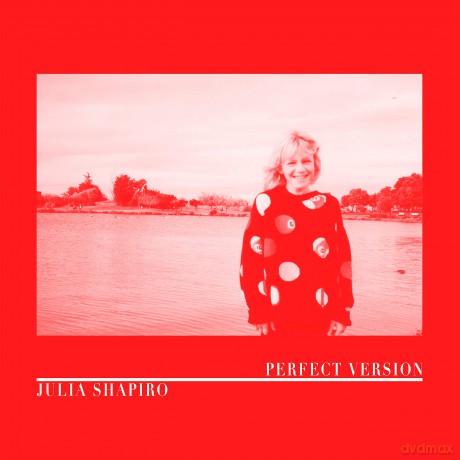 Julia Shapiro: Perfect Version [CD]