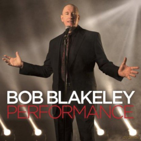 Bob Blakeley: Performance [CD]