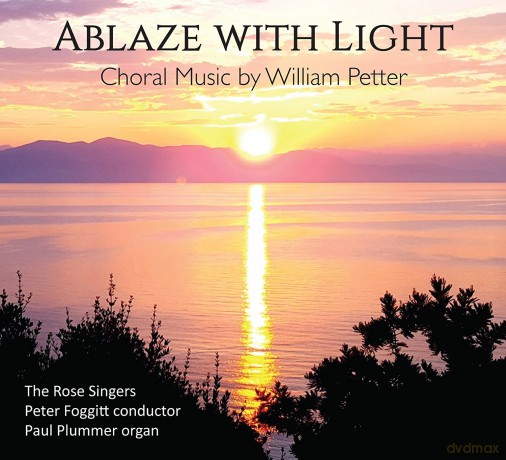 Rose Singers: Petterablaze With Light [CD]