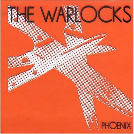 The Warlocks: Phoenix [CD]