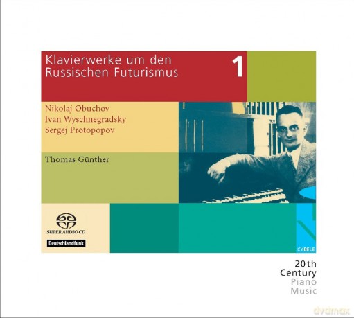 Thomas Gunther: Piano Works During And After Russian Futurism Vol 1 [CD]