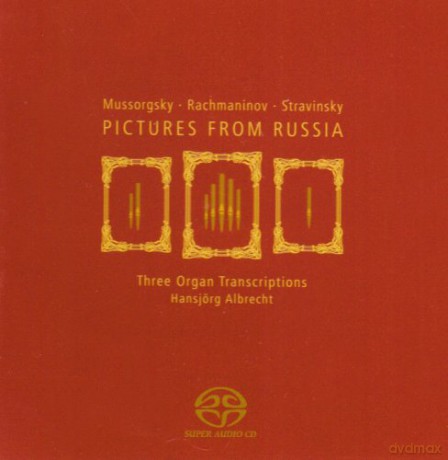 Hansjorg Albrecht: Pictures From Russia Three Organ [CD]