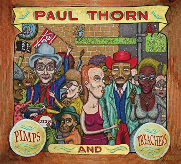 Paul Thorn: Pimps And Preachers [2CD]