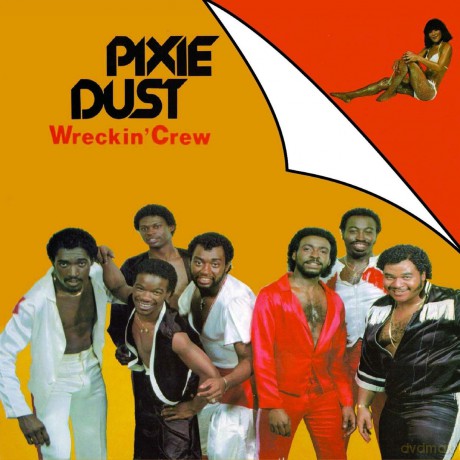 Wreckin Crew: Pixie Dust (Bonus Tracks) [CD]