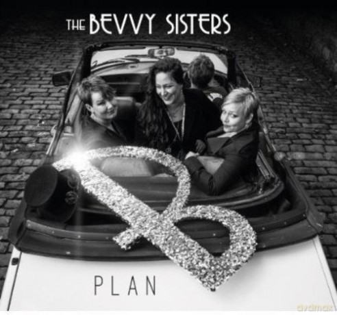 Bevvy Sisters: Plan B [CD]