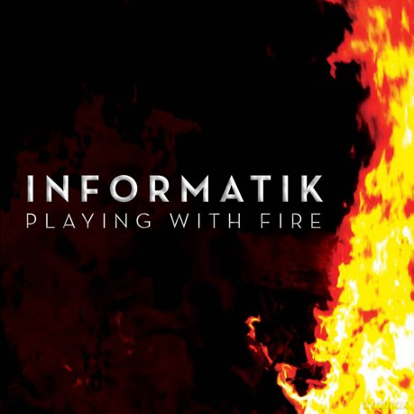Informatik: Playing With Fire [CD]