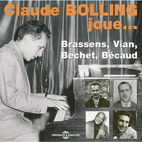 Claude Bolling: Plays Brassens. Bechet. Vian. Becaud [CD]