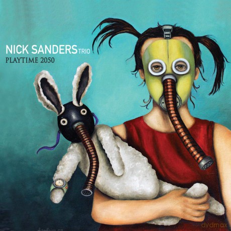 Nick Sanders Trio: Playtime 2050 [CD]