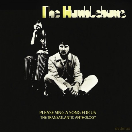 Humblebums: Please Sing A Song For Us. The Transatlantic Anthology [2CD]