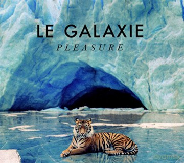 Le Galaxie: Pleasure [CD]
