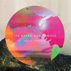 The Naked and Famous: Passive Me, Aggresive You Ltd (ecopack) [3CD]