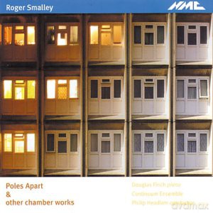 Roger Smalley: Poles Apart [CD]