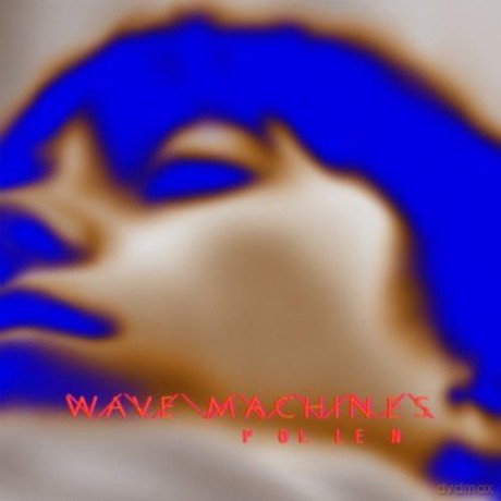 Wave Machines: Pollen [CD]