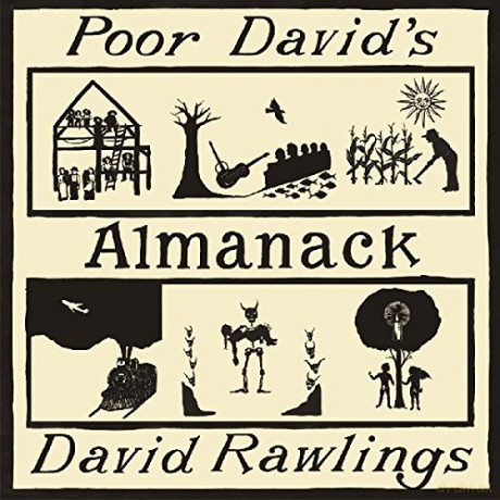 David Rawlings: Poor Davids Almanack [CD]