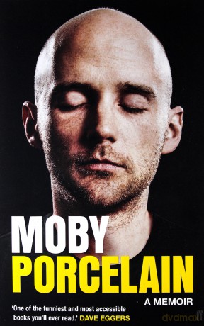 Moby: Porcelain. A Memoir [KSIĄŻKA]