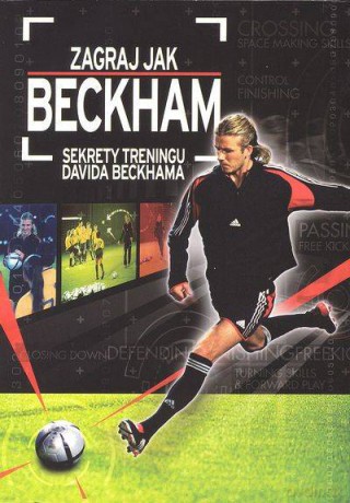 Zagraj jak Beckham - Sekrety treningu [2DVD]