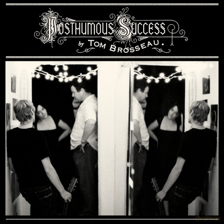 Tom Brosseau: Posthumous Success [Winyl]