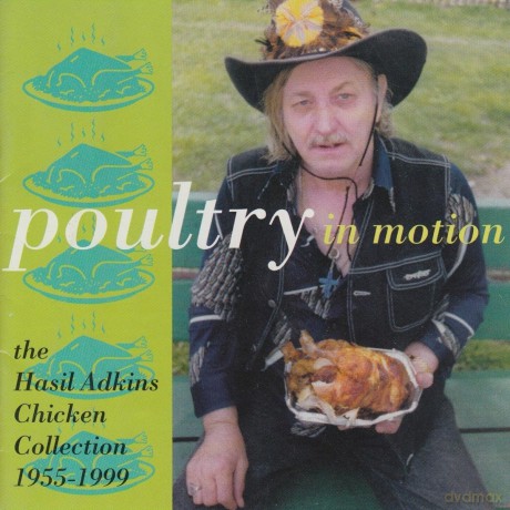 Hasil Adkins: Poultry In Motion [CD]