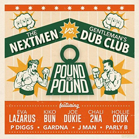 Nextmen Vs Gentlemans Dub: Pound For Pound [CD]