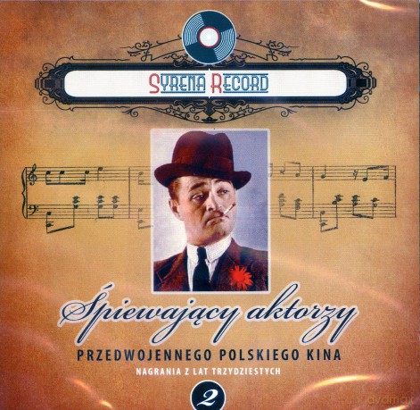 Syrena Record 2: Śpiewający aktorzy przedwojennego polskiego kina [CD]
