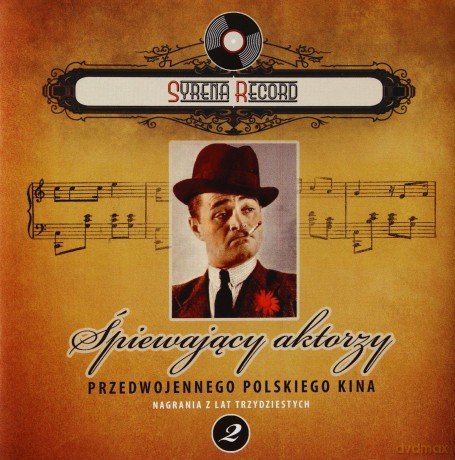 Syrena Record 2: Śpiewający aktorzy przedwojennego polskiego kina [CD]