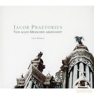 Leon Berben: Praetorius: Von Allen Menschen Abgewandt [CD]