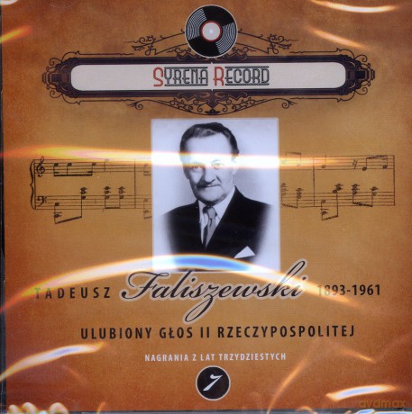 Syrena Record 7: Tadeusz Faliszewski - Ulubiony głos II Rzeczypospolitej [CD]