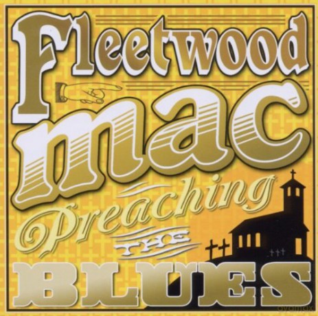 Fleetwood Mac: Preaching The Blues [CD]