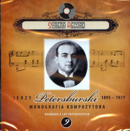 Syrena Record 9: Jerzy Petersburski - Monografia kompozytora [CD]