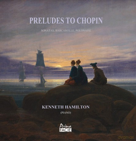 Kenneth Hamilton: Preludes To Chopin - Sonatas. Barcarolle. Polonaise [CD]