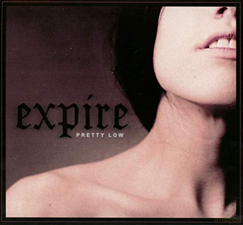 Expire: Pretty Low [CD]