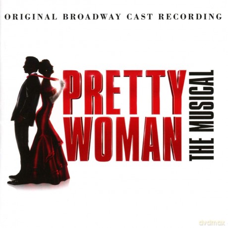 Pretty Woman: The Musical soundtrack [CD]