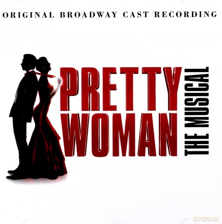 Pretty Woman: The Musical soundtrack [CD]