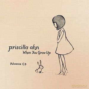 Priscilla Ahn: When You Grow Up [CD]