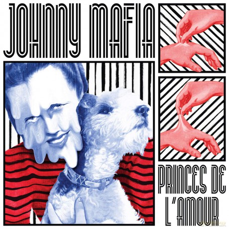 Johnny Mafia: Princes De LAmour [CD]