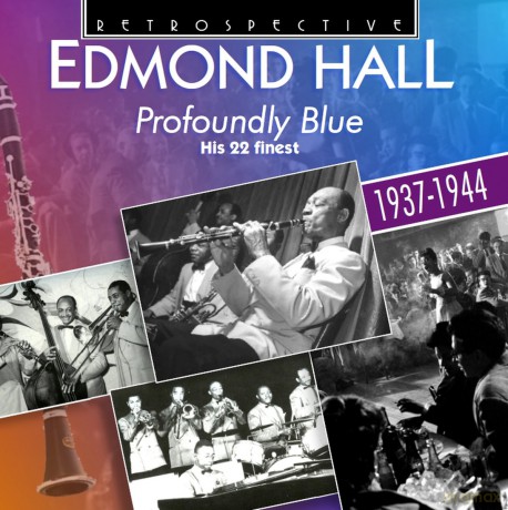 Edmond Hall: Profoundly Blue - His 22 Finest [CD]